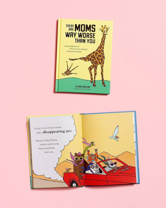there are mums way worse than you | Glenn Boozan + Priscilla Witte