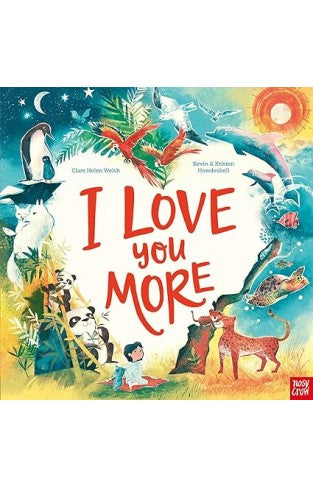 I love you more | Clare Helen Welsj