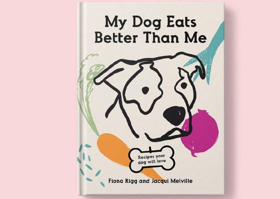 my dog eats better than me | Jacqui Melville