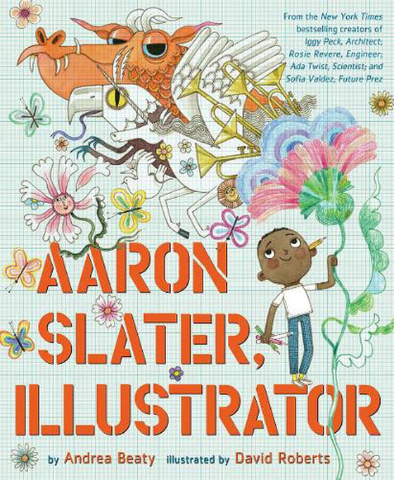 Aaron Slater, Illustrator The Questioneers | Andrea Beaty & David Roberts