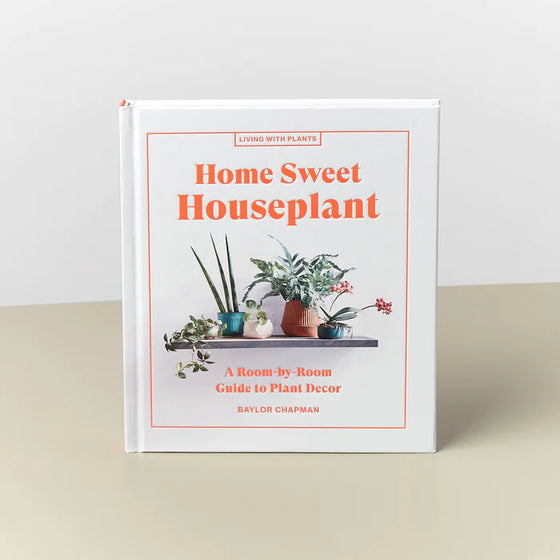 home sweet houseplant | Baylor Chapman