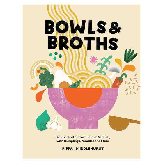 bowls & broths | pippa middlehurst