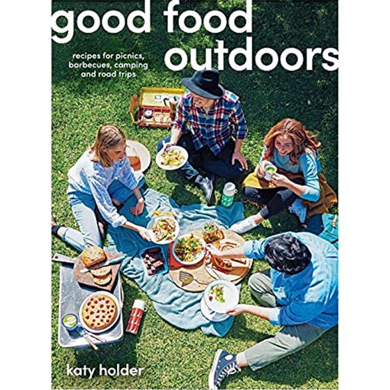 good food outdoors | katy holder