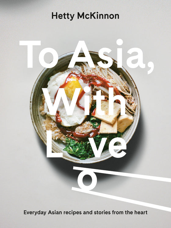 to asia with love | Hetty McKinnon